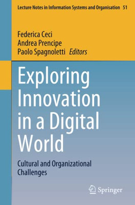 Exploring Innovation in a Digital World : Cultural and Organizational Challenges