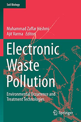 Electronic Waste Pollution : Environmental Occurrence and Treatment Technologies