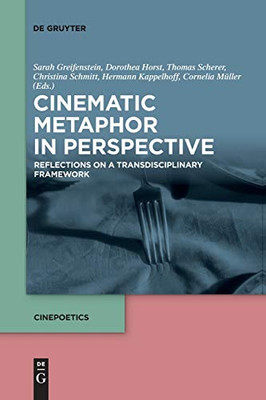 Cinematic Metaphor in Perspective : Reflections on a Transdisciplinary Framework