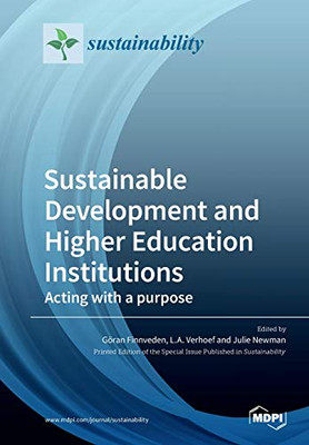 Sustainable Development and Higher Education Institutions : Acting with a purpose