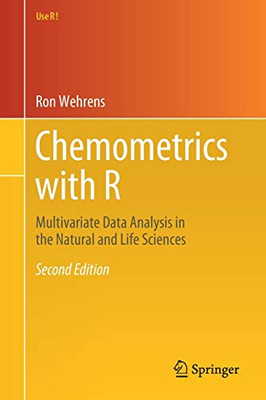 Chemometrics with R : Multivariate Data Analysis in the Natural and Life Sciences