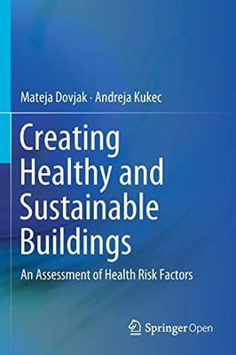 Creating Healthy and Sustainable Buildings : An Assessment of Health Risk Factors