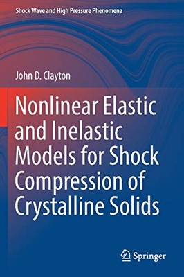 Nonlinear Elastic and Inelastic Models for Shock Compression of Crystalline Solids