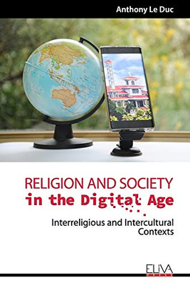 Religion and Society in the Digital Age : Interreligious and Intercultural Contexts