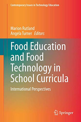 Food Education and Food Technology in School Curricula : International Perspectives