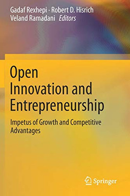 Open Innovation and Entrepreneurship : Impetus of Growth and Competitive Advantages
