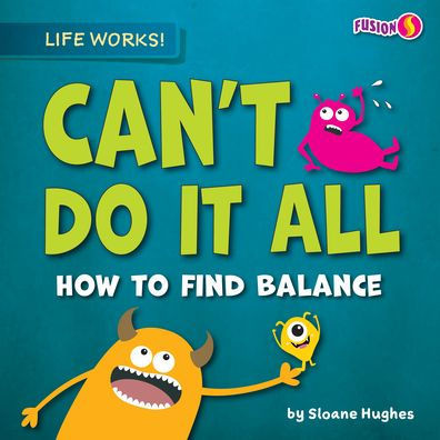 Can't Do It All
