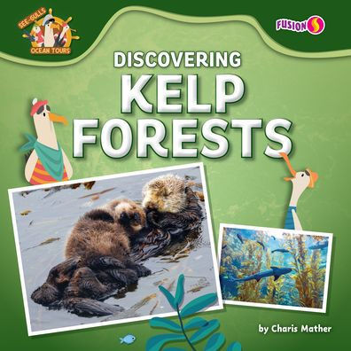 Discovering Kelp Forests