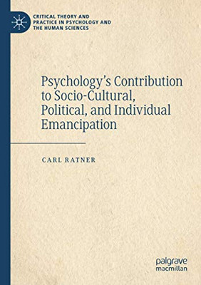 PsychologyÆs Contribution to Socio-Cultural, Political, and Individual Emancipation