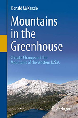 Mountains in the Greenhouse : Climate Change and the Mountains of the Western U.S.A.