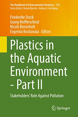 Plastics in the Aquatic Environment - Part II : Stakeholders' Role Against Pollution
