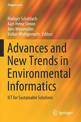 Advances and New Trends in Environmental Informatics : ICT for Sustainable Solutions