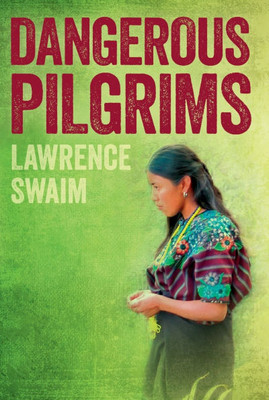 Dangerous Pilgrims
