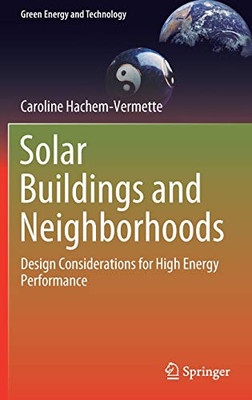 Solar Buildings and Neighborhoods : Design Considerations for High Energy Performance