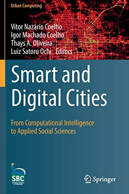 Smart and Digital Cities : From Computational Intelligence to Applied Social Sciences