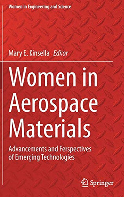 Women in Aerospace Materials : Advancements and Perspectives of Emerging Technologies