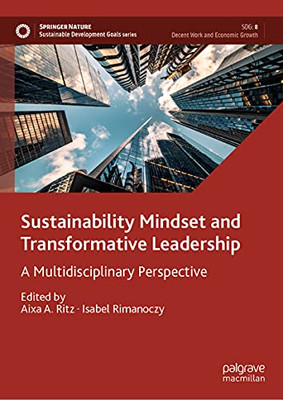 Sustainability Mindset and Transformative Leadership : A Multidisciplinary Perspective