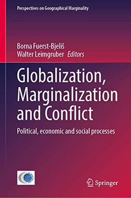 Globalization, Marginalization and Conflict : Political, economic and social processes