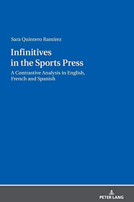 Infinitives in the Sports Press : A Contrastive Analysis in English, French and Spanish