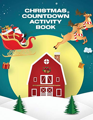 Christmas Countdown Activity Book : Ages 4-10 Dear Santa Letter | Wish List | Gift Ideas