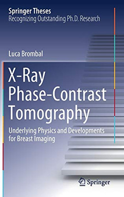 X-Ray Phase-Contrast Tomography : Underlying Physics and Developments for Breast Imaging