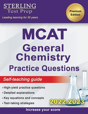 Sterling Test Prep MCAT General Chemistry Practice Questions : High Yield MCAT Questions