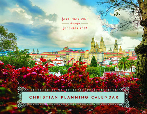 2027 Christian Planning Calendar: September 2026 Through December 2027