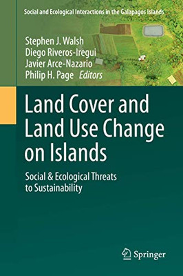 Land Cover and Land Use Change on Islands : Social & Ecological Threats to Sustainability