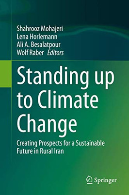 Standing up to Climate Change : Creating Prospects for a Sustainable Future in Rural Iran