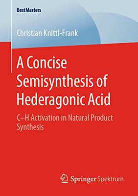 A Concise Semisynthesis of Hederagonic Acid : CûH Activation in Natural Product Synthesis