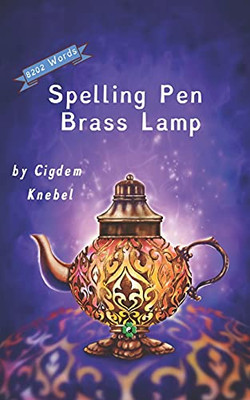 Spelling Pen - Brass Lamp : (Dyslexie Font) Decodable Chapter Books for Kids with Dyslexia