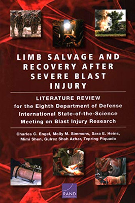 Limb Salvage and Recovery After Severe Blast Injury : A Review of the Scientific Literature