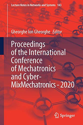 Proceedings of the International Conference of Mechatronics and Cyber- MixMechatronics - 2020