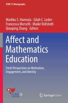Affect and Mathematics Education : Fresh Perspectives on Motivation, Engagement, and Identity