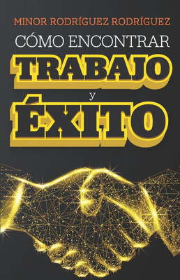 Cómo encontrar trabajo y éxito