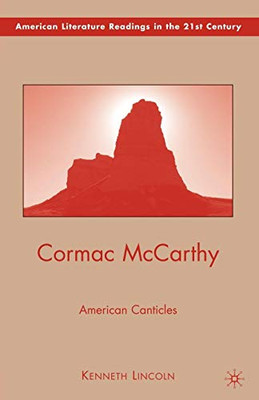 Cormac McCarthy (American Literature Readings in the 21st Century)