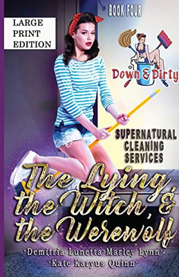 The Lying, the Witch, and the Werewolf: An Urban Fantasy Spicy Cozy Mystery Large Print Version