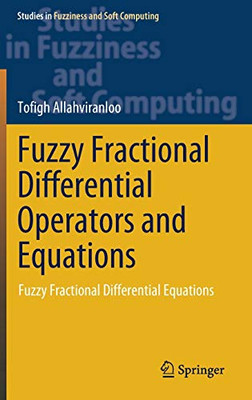 Fuzzy Fractional Differential Operators and Equations : Fuzzy Fractional Differential Equations