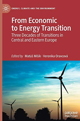 From Economic to Energy Transition : Three Decades of Transitions in Central and Eastern Europe