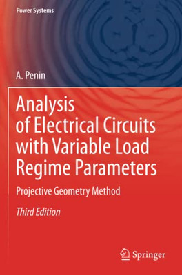 Analysis of Electrical Circuits with Variable Load Regime Parameters : Projective Geometry Method