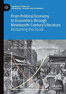 From Political Economy to Economics through Nineteenth-Century Literature : Reclaiming the Social