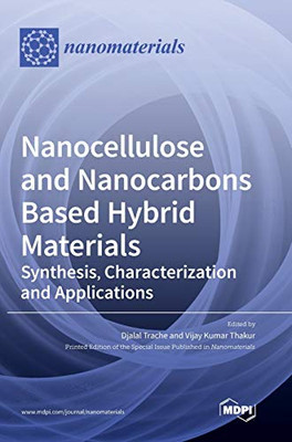 Nanocellulose and Nanocarbons Based Hybrid Materials : Synthesis, Characterization and Applications