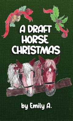 A Draft Horse Christmas