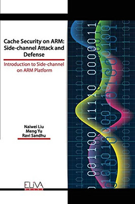 Cache Security on ARM: Side-channel Attack and Defense: Introduction to Side-channel on ARM Platform