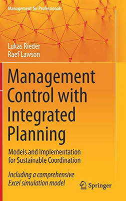 Management Control with Integrated Planning : Models and Implementation for Sustainable Coordination