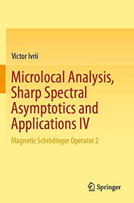 Microlocal Analysis, Sharp Spectral Asymptotics and Applications IV : Magnetic Schr÷dinger Operator 2