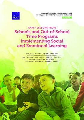 Early Lessons from Schools and Out-Of-School Time Programs Implementing Social and Emotional Learning