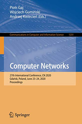 Computer Networks : 27th International Conference, CN 2020, Gdansk, Poland, June 23û24, 2020, Proceedings