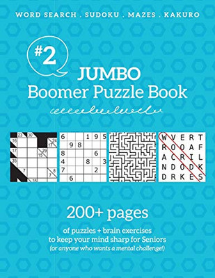 Jumbo Boomer Puzzle Book #2 : 200+ Pages of Puzzles & Brain Exercises to Keep Your Mind Sharp for Seniors