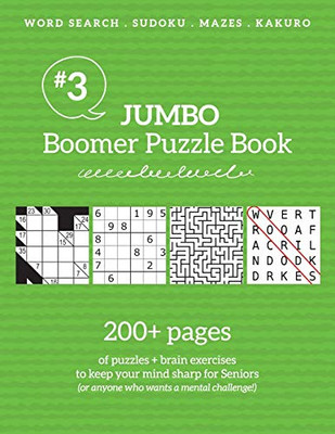 Jumbo Boomer Puzzle Book #3 : 200+ Pages of Puzzles & Brain Exercises to Keep Your Mind Sharp for Seniors